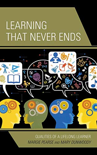 Learning That Never Ends: Qualities of a Lifelong Learner