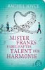Mister Franks fabelhaftes Talent für Harmonie (Fischer Taschenbibliothek)