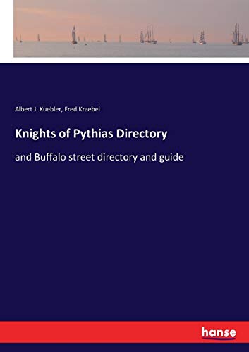 Knights of Pythias Directory: and Buffalo street directory and guide