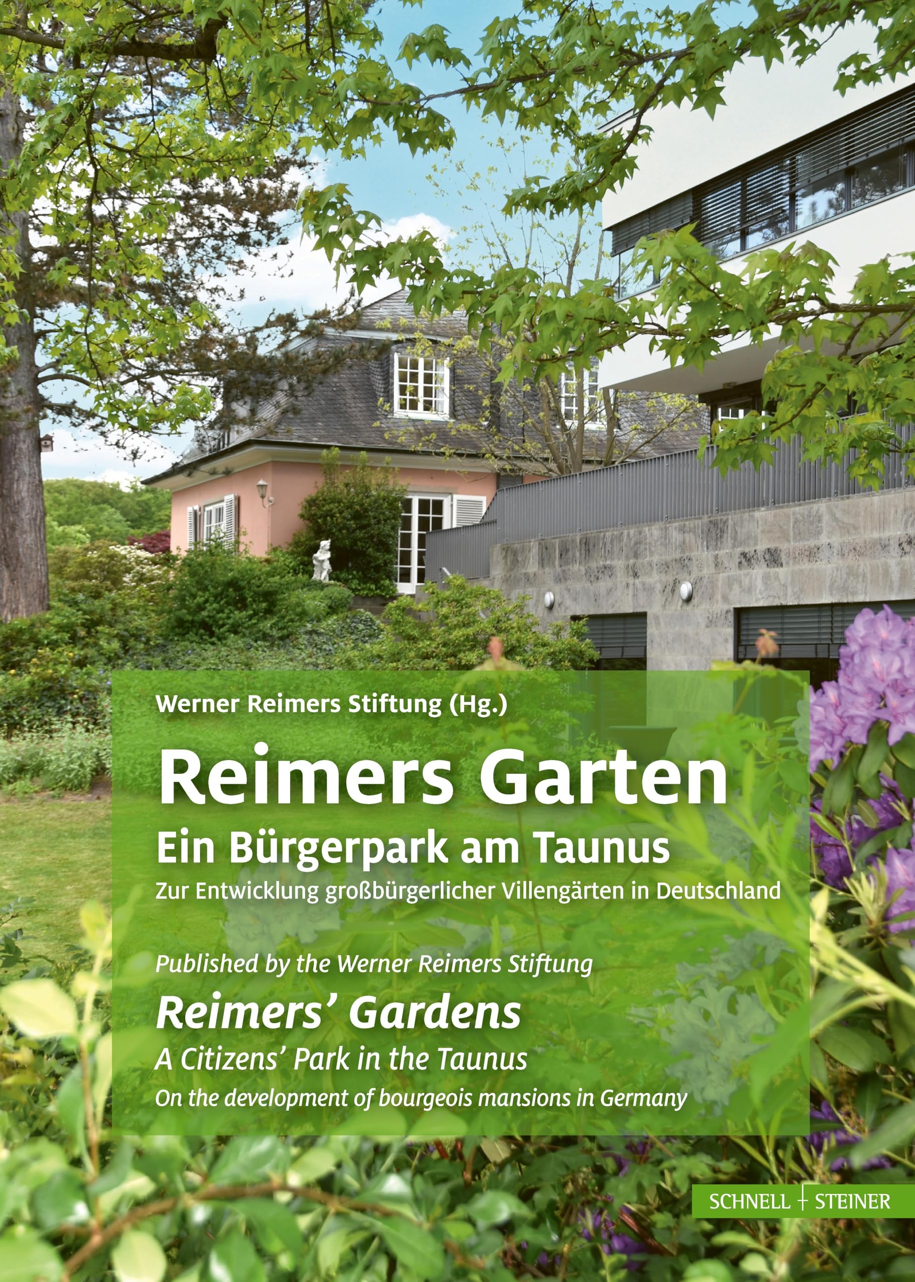 Reimers Garten: Ein Bürgerpark am Taunus. Zur Entwicklung großbürgerlicher Villengärten in Deutschland