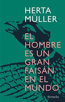 El hombre es un gran faisán en el mundo (Libros del Tiempo, Band 249)