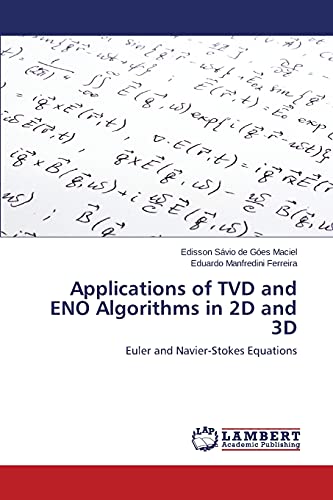 Applications of TVD and ENO Algorithms in 2D and 3D: Euler and Navier-Stokes Equations