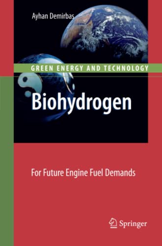 Biohydrogen: For Future Engine Fuel Demands (Green Energy and Technology)