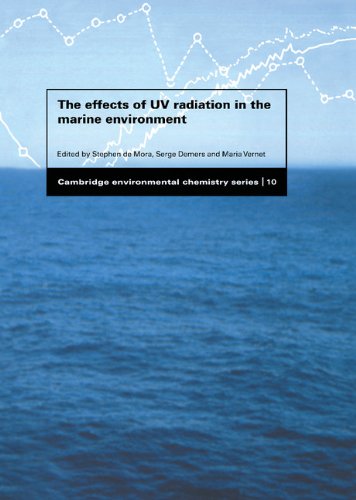 The Effects of UV Radiation in the Marine Environment (Cambridge Environmental Chemistry Series, Band 10)