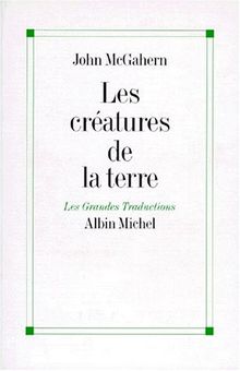 Les créatures de la terre : et autres nouvelles