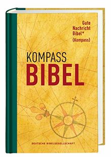 Gute Nachricht Bibel: Kompass Edition; Mit den Spätschriften des Alten Testaments