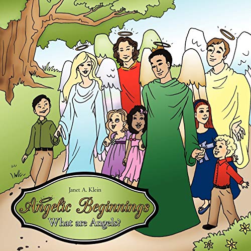 Angelic Beginnings: What are Angels?