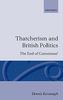 Thatcherism and British Politics: The End of Consensus?