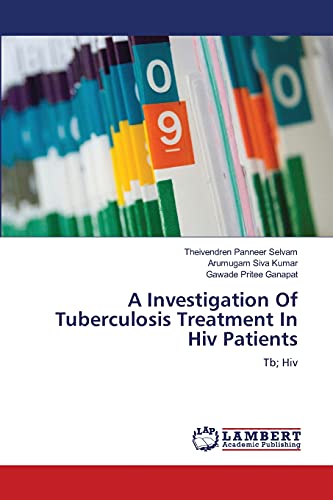 A Investigation Of Tuberculosis Treatment In Hiv Patients: Tb; Hiv