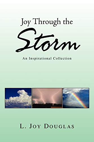 Joy Through the Storm: An Inspirational Collection