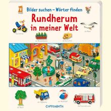 Bilder suchen - Wörter finden: Rundherum in meiner Welt: ab 18 Monate
