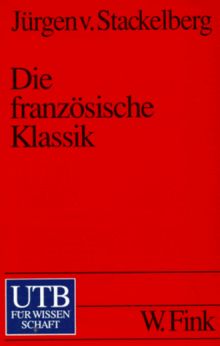 Die Französische Klassik. Einführung und Übersicht.