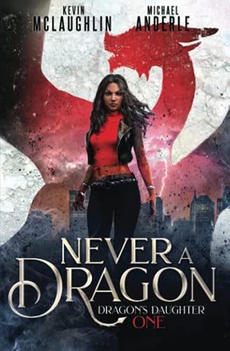 Never A Dragon (Dragon’s Daughter, Band 1)