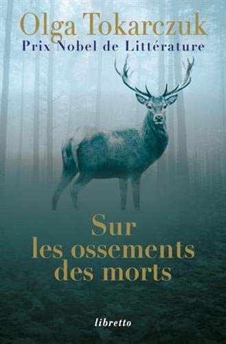 Sur Les Ossements Des Morts: Roman (litt Etrangere)