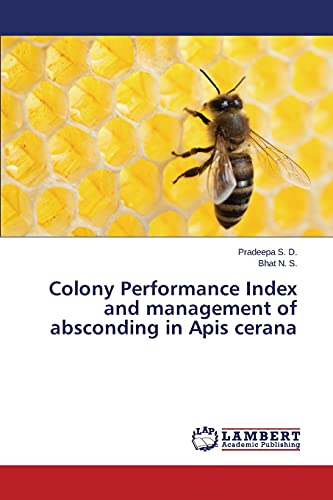 Colony Performance Index and management of absconding in Apis cerana