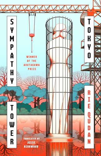 Rie Qudan Sympathy Tower Tokyo, The Award-winning, Bestselling Japanese Phenomenon