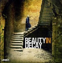 Beauty in Decay (New edition)