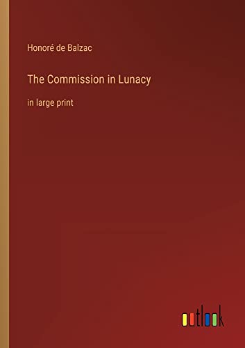The Commission in Lunacy: in large print