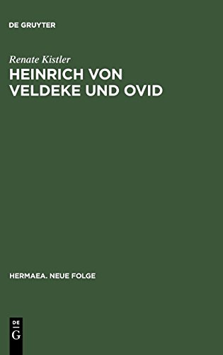 Heinrich von Veldeke und Ovid (Hermaea. Neue Folge, Band 71)