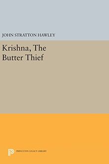 Krishna, The Butter Thief (Princeton Legacy Library)