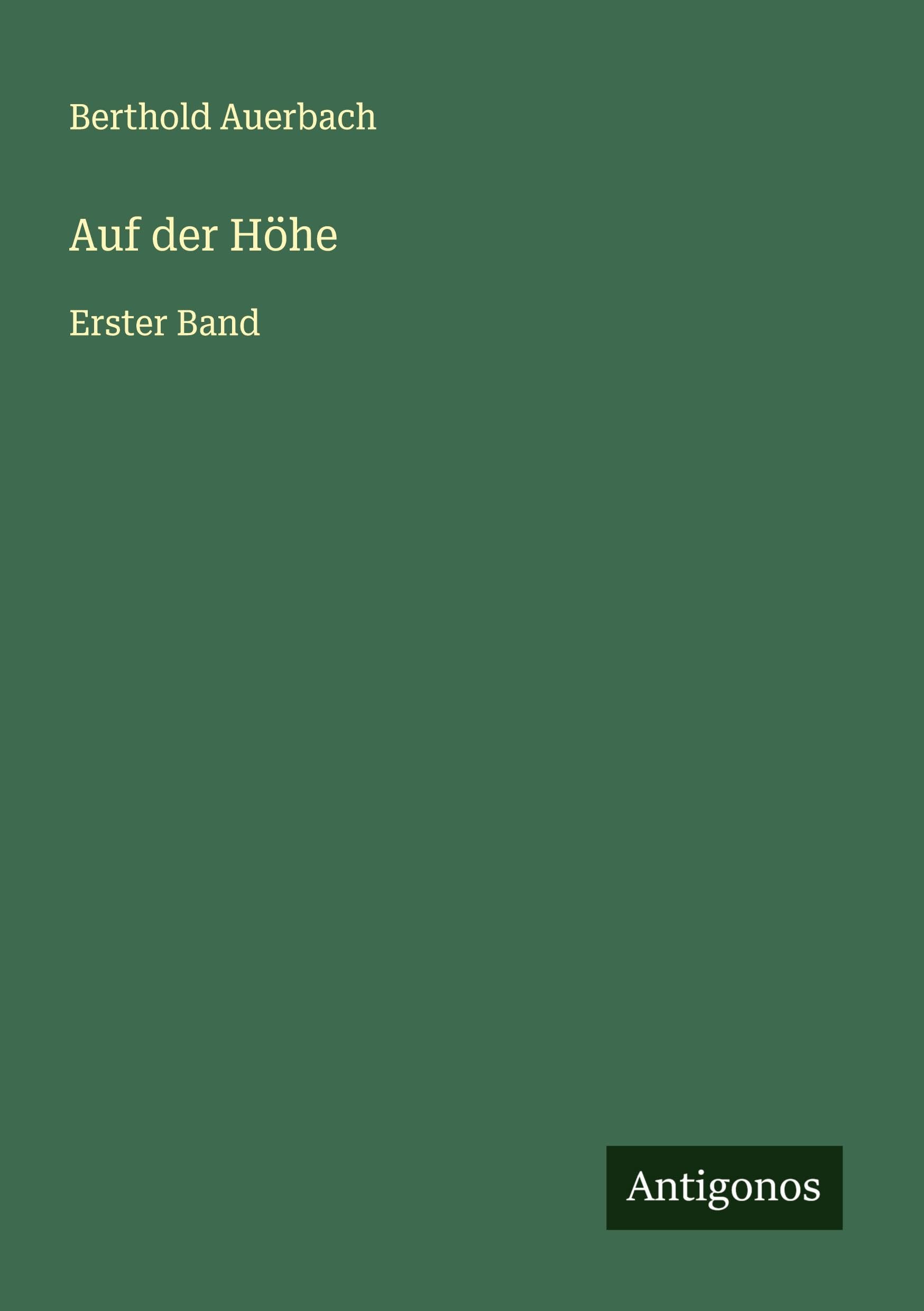 Auf der Höhe: Erster Band