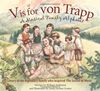 V IS FOR VON TRAPP: A Musical Family Alphabet