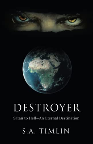 Destroyer: Satan to Hell?An Eternal Destination