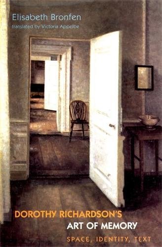 Dorothy Richardson's Art of Memory: Space, Identity, Text