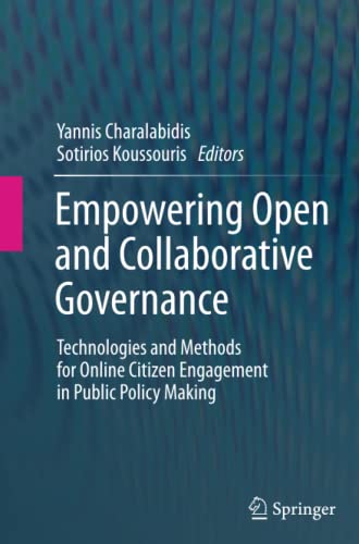 Empowering Open and Collaborative Governance: Technologies and Methods for Online Citizen Engagement in Public Policy Making