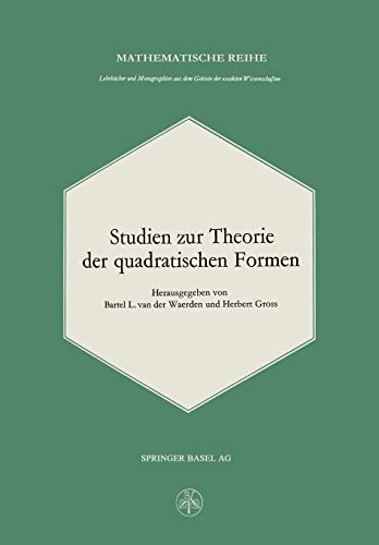 Studien zur Theorie der quadratischen Formen (Lehrbücher und Monographien aus dem Gebiete der exakten Wissenschaften, 34, Band 34)