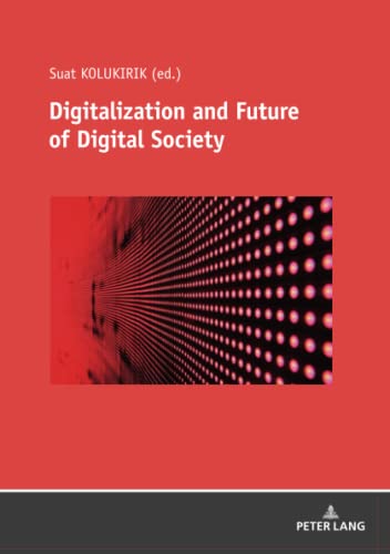 Digitalization and Future of Digital Society
