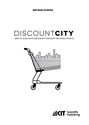 DiscountCity - ueber die Geschichte und Zukunft der Stadt des Einzelhandels
