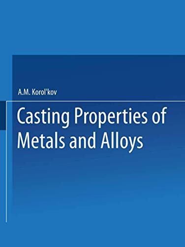 tehe boctba taob abob / Liteinye Svoistva Metallov I Splavov / Casting Properties of Metals and Alloys