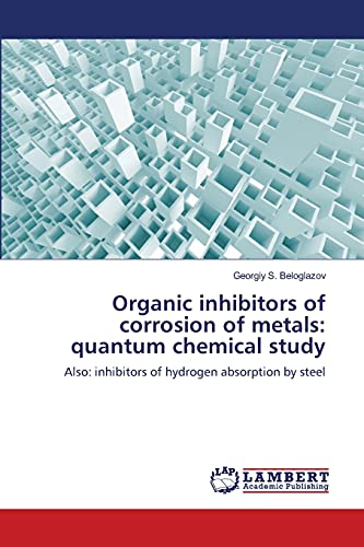Organic inhibitors of corrosion of metals: quantum chemical study: Also: inhibitors of hydrogen absorption by steel