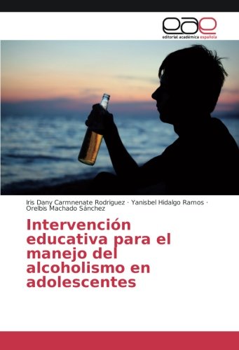 Intervención educativa para el manejo del alcoholismo en adolescentes