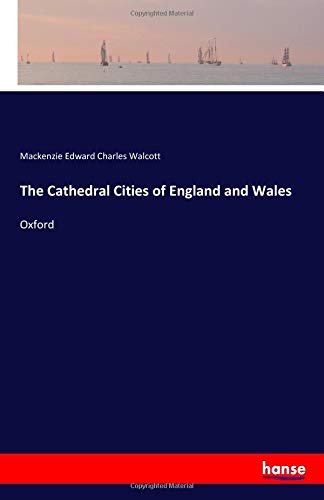 The Cathedral Cities of England and Wales: Oxford