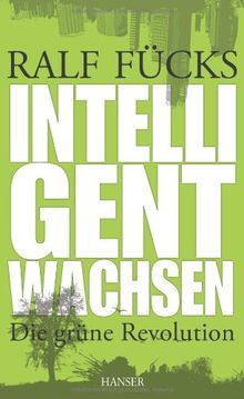 Intelligent wachsen: Die grüne Revolution