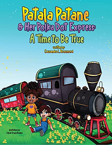 Patala Patane and Her Polka Dot Express: A Time to Be True