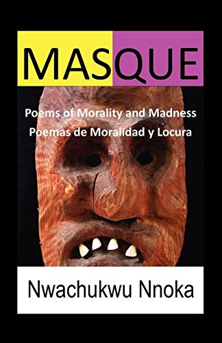 Masque: Poems Of Morality And Madness