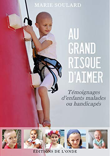 Au Grand Risque D'aimer