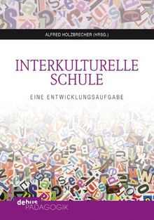 Interkulturelle Schule: Eine Entwicklungsaufgabe