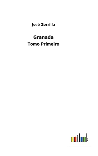 Granada: Tomo Primeiro