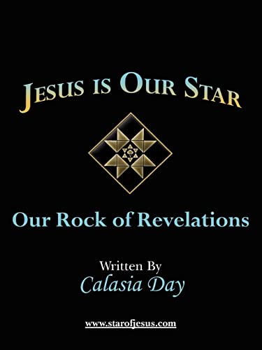 Jesus is Our Star: Our Rock of Revelations