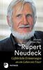 Rupert Neudeck: Gefährliche Erinnerungen an ein Leben wie Feuer