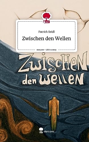 Zwischen den Wellen. Life is a Story - story.one