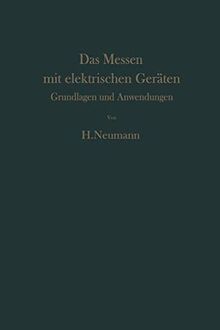 Das Messen mit elektrischen Geräten: Grundlagen und Anwendungen