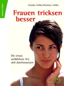 Frauen tricksen besser
