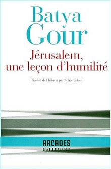Jérusalem, une leçon d'humilité