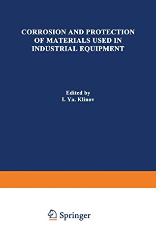 Corrosion and Protection of Materials Used in Industrial Equipment