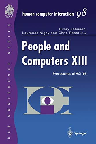 People and Computers XIII: Proceedings of HCI ’98 (BCS Conference Series)
